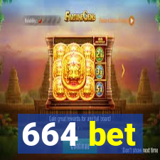 664 bet